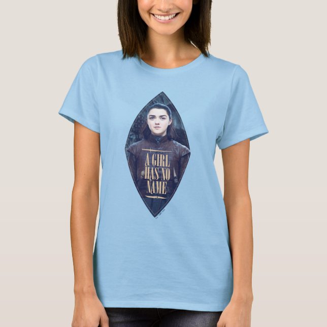 "A Girl Has No Name" Arya Stark Graphic T-Shirt (Front)