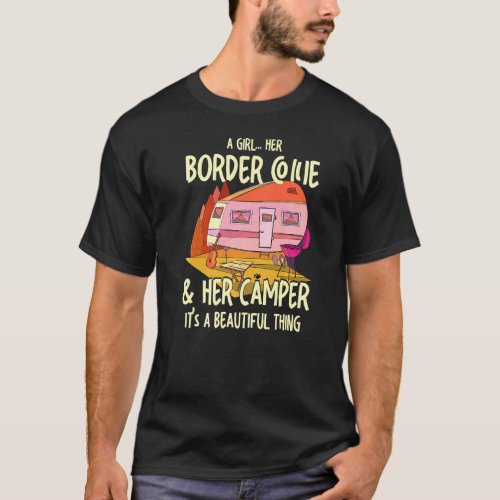 A Girl Her Border Collie And Her Camper Sheepdog D T_Shirt