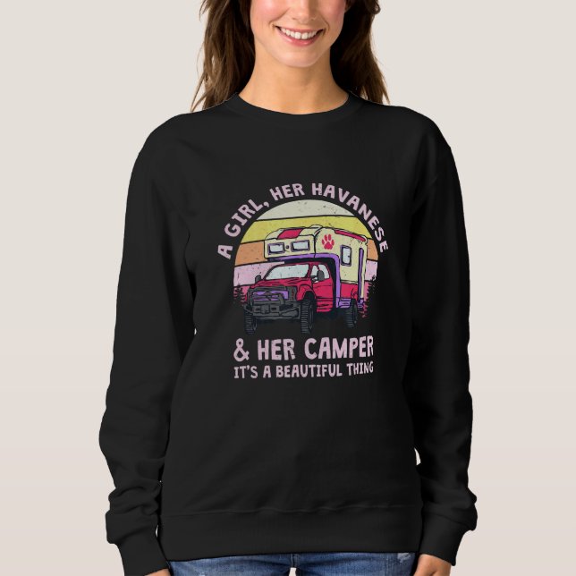 A Girl Her Havanese And Her Camper Havanese Cuban  Sweatshirt (Front)