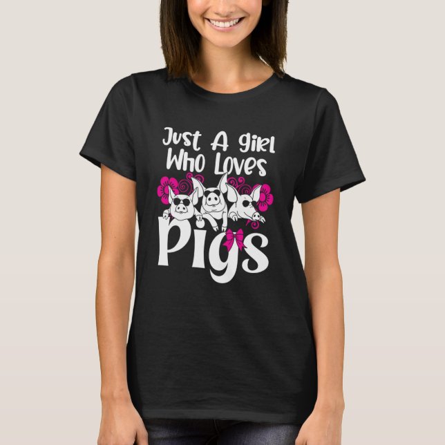 A Girl loves Pigs T-Shirt (Front)