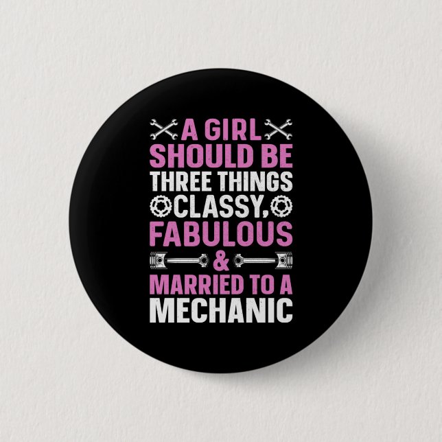 A Girl Married To A Mechanic Button (Front)