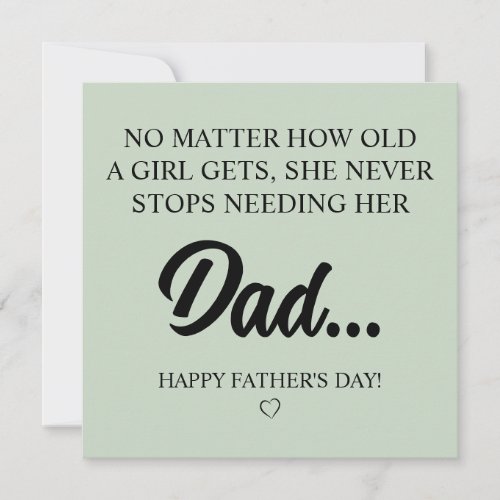A Girl Never Stops Needing Her Dad Card