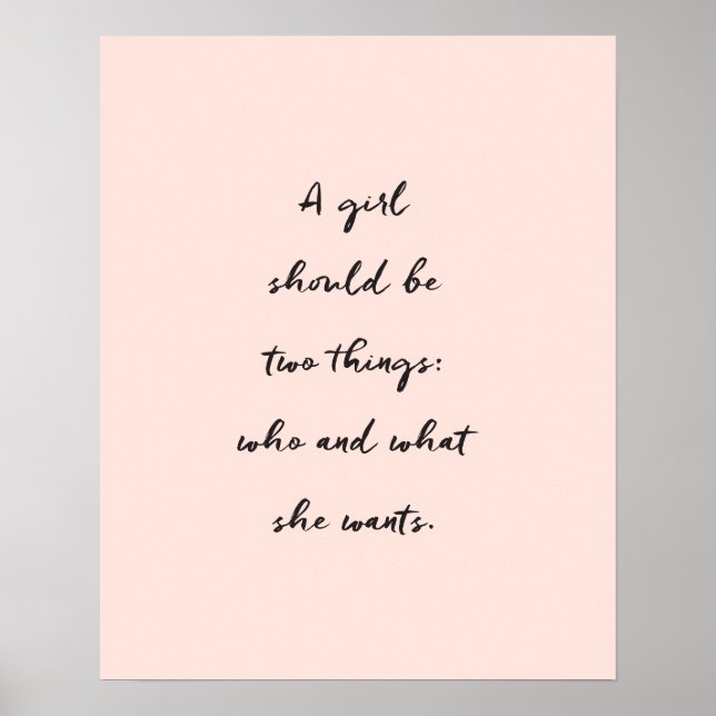 A Girl Should Be Two Things Inspirational Quote Poster (Front)