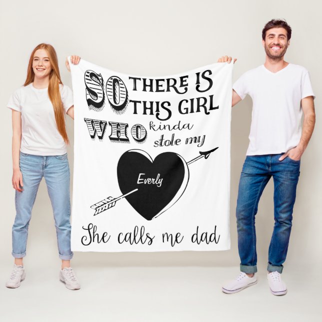 A Girl Stole My Heart She Calls Me Dad Fleece Blanket (In Situ)
