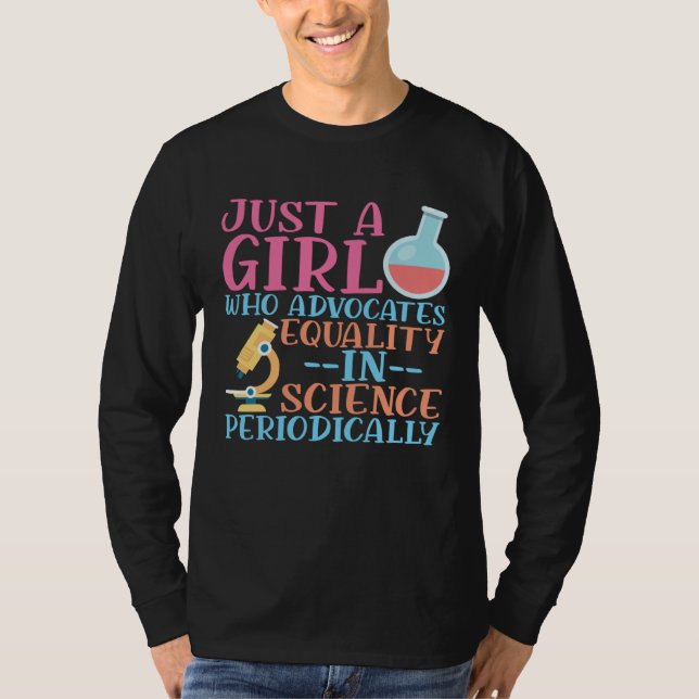 A Girl Who Advocate Equality In Science Steminist  T-Shirt (Front)