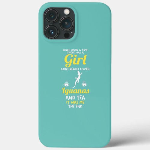 A girl who love tea and iguanas  iPhone 13 pro max case