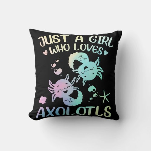 A Girl Who Loves Axolotls Throw Pillow