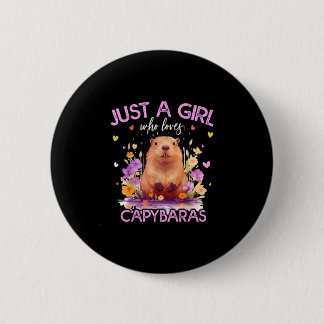 A girl who loves capybaras for women girlspng button