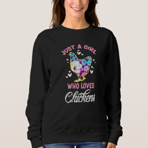 A Girl Who Loves Chicken Chicken Lover Sweatshirt