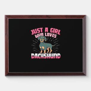 A Girl Who Loves Dachshund Award Plaque