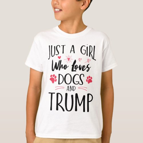 A Girl Who Loves Dogs And Trump Gifts Dog Lover  T_Shirt