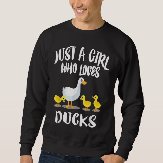 A Girl Who Loves Ducks  Duck Owner Sweatshirt (Front)
