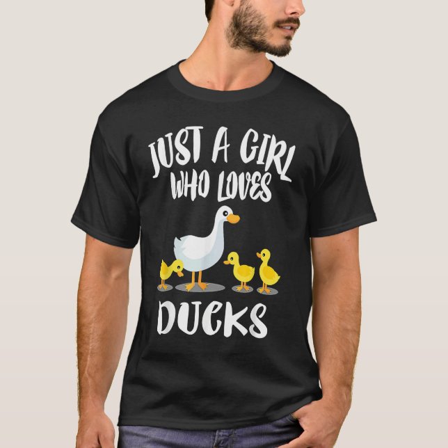 A Girl Who Loves Ducks  Duck Owner T-Shirt (Front)