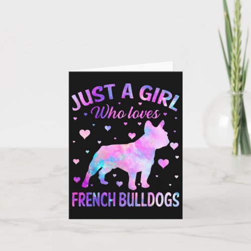 A Girl Who Loves French Bulldogs Dog Fun Puppy Lov Card