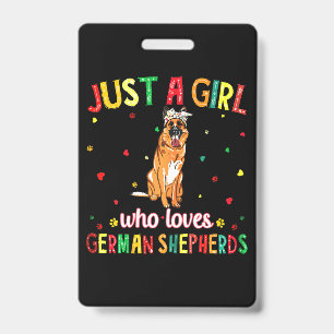 A Girl Who Loves German Shepherds Dog Badge