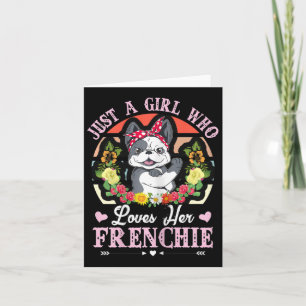 A Girl Who Loves Her Frenchie French Bulldog 1 Card