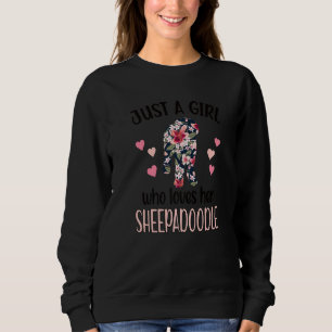 A Girl Who Loves Her Sheepadoodle Mom Sheepadoodle Sweatshirt