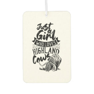 A Girl Who Loves Highland Cows Highland Cattle Air Freshener