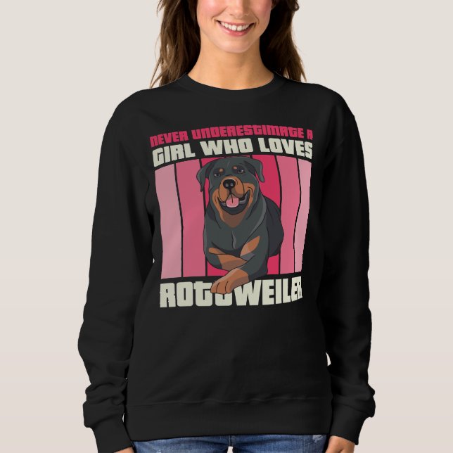 A Girl Who Loves Rottweilers Sweatshirt (Front)