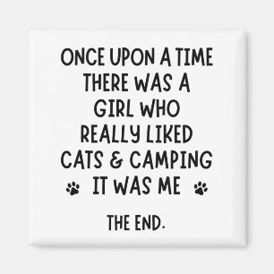 A girl who really liked cats & camping. magnet