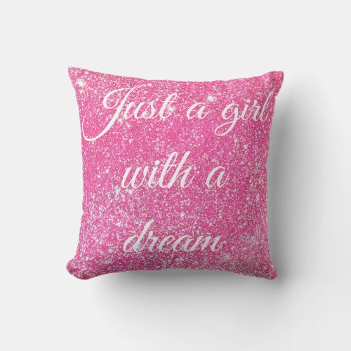 A GIRL WITH A DREAM Sparkle Hot Pink Glitter Throw Pillow