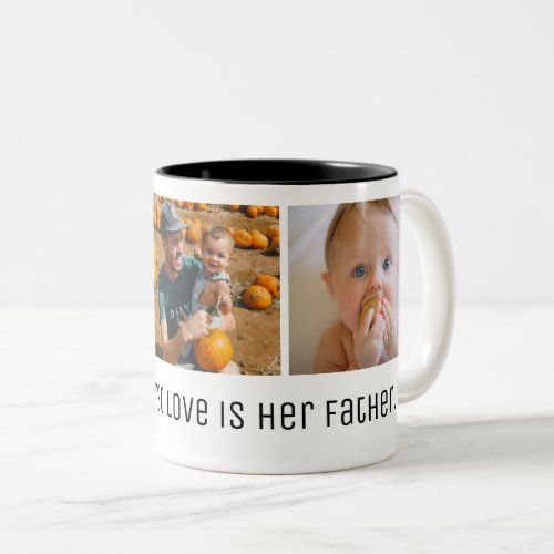 A Girls First Love Fathers Day Photo Two_Tone Coffee Mug