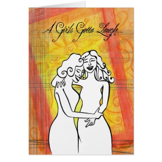 A Girl's Gotta Laugh Cards (Front)