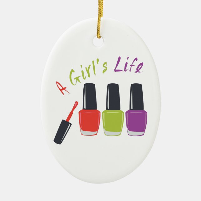 A Girls Life Ceramic Ornament (Front)