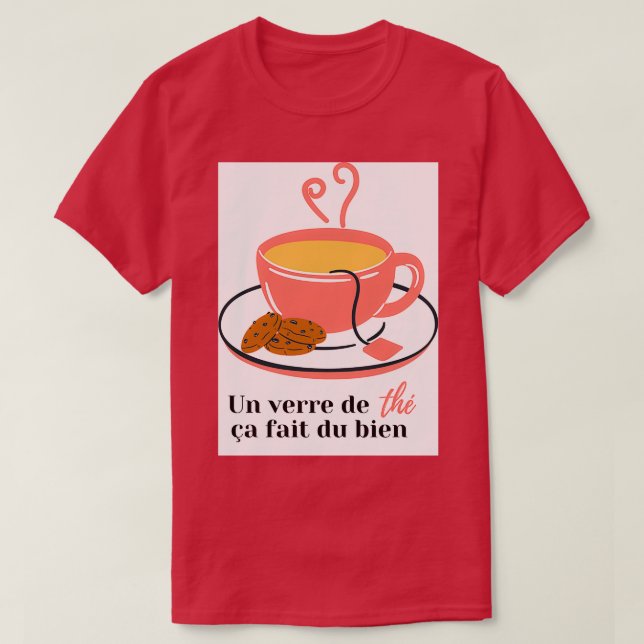 A Glass Of Tea Feels Good T-Shirt (Design Front)
