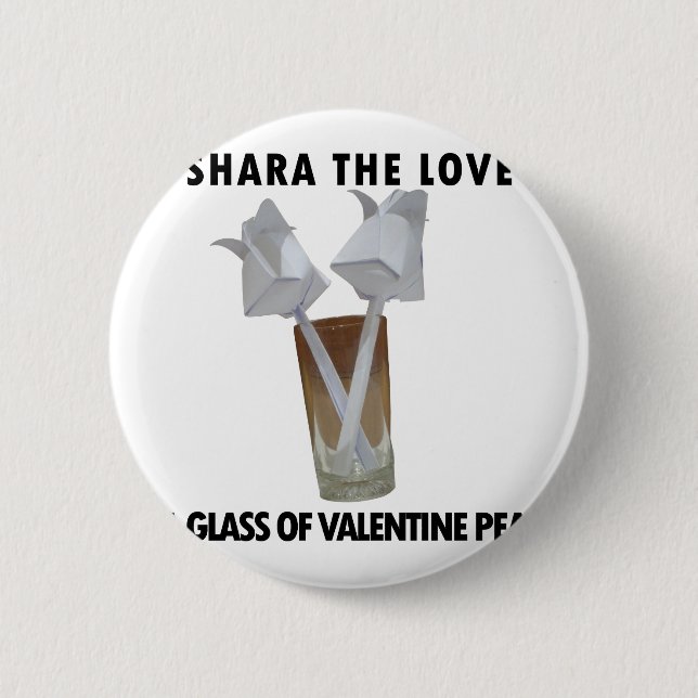 A glass of valentine peace. pinback button (Front)