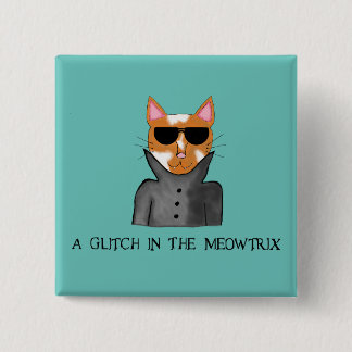 A Glitch In The Meowtrix Button
