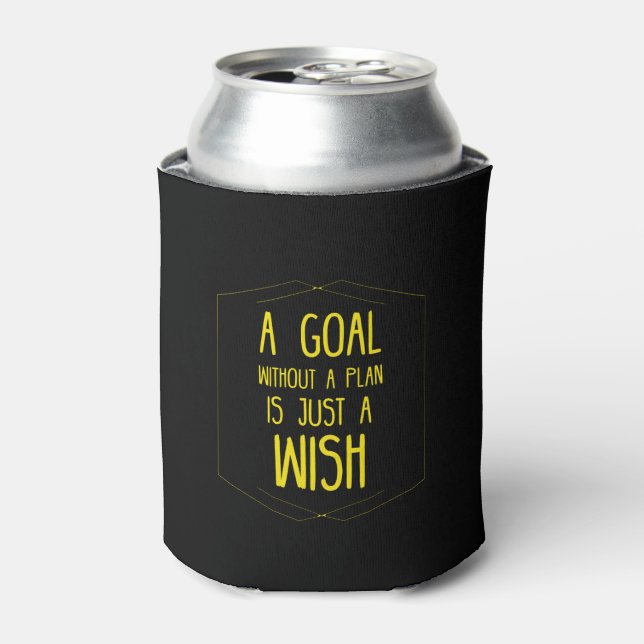 A goal without a plan inspirational quote can cooler (Can Front)
