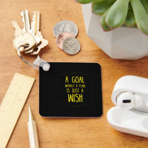 A goal without a plan inspirational quote keychain
