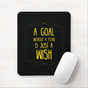 A goal without a plan inspirational quote mouse pad