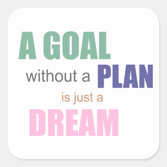 A Goal Without A Plan Is Just A Dream Sticker (Front)