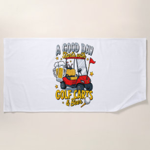 A God Day Starts with Golf Carts Beach Towel