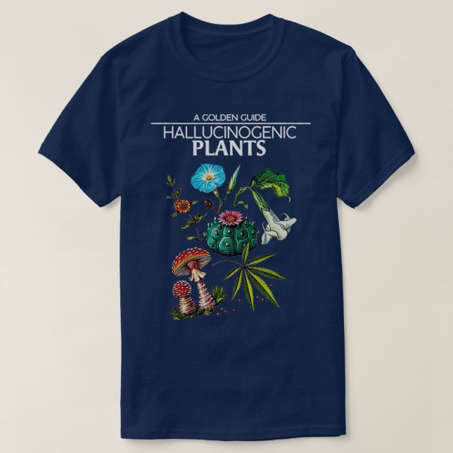 A golden guide Hallucinogenic Plants  (2)  T-Shirt (Design Front)