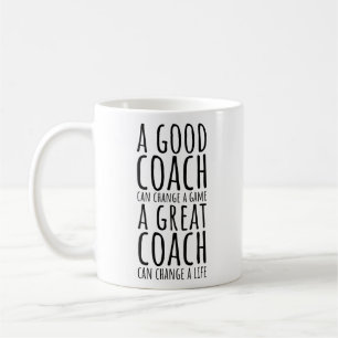 A Good Coach Can Change a Game a Great Coach Funny Coffee Mug