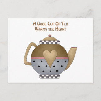 A Good Cup of Tea Warms the Heart Postcard