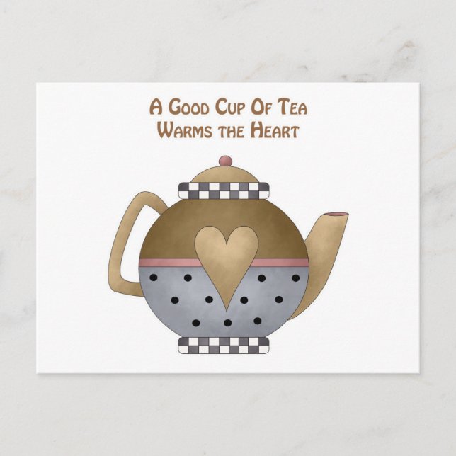A Good Cup of Tea Warms the Heart Postcard (Front)
