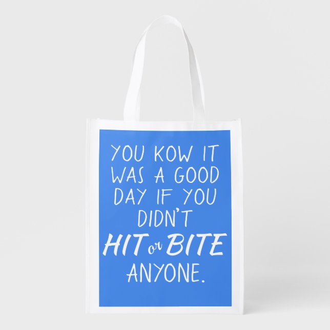 “A Good Day Is When...” Grocery Bag (Front)