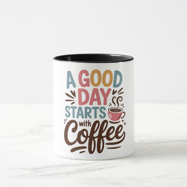A good day start with coffee mug (Center)