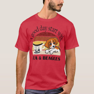 A good day start with tea and beagles T-Shirt
