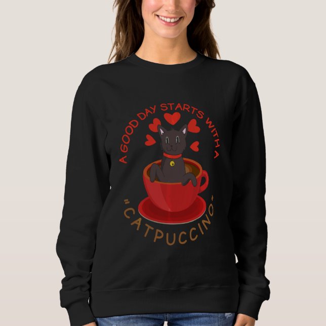 A Good Day Starts With A Catpuccino Cat Pajama Sweatshirt (Front)