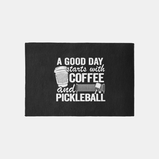 A Good Day Starts With Coffee And Pickleball   Rug (Front)
