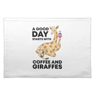 A Good Day Starts With Coffee & Giraffe Gift Funny Cloth Placemat
