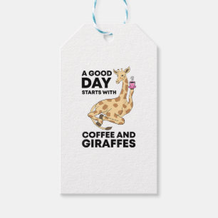 A Good Day Starts With Coffee & Giraffe Gift Funny Tags