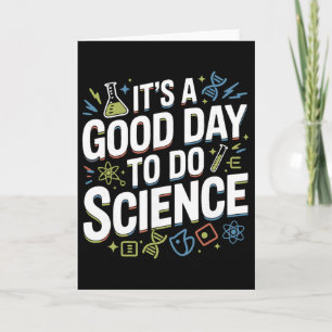 A Good Day To Do Science Teacher Lover School Stem Card