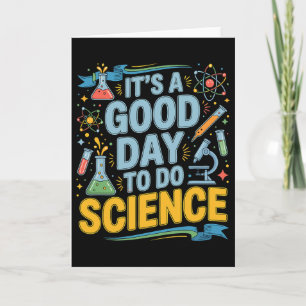 A Good Day To Do Science Teacher Lover School Stem Card
