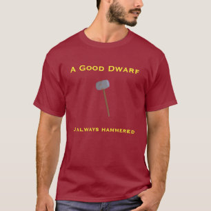 A Good Dwarf (dark) T-Shirt